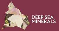 Deep Sea Minerals